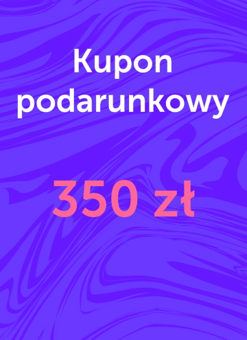 Kupon podarunkowy o wartości 350zł